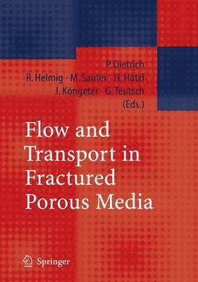 Flow and Transport in Fractured Porous Media 1