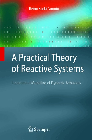 R. Kurki-Suonio - Practical Theory of Reactive Systems, Häftad