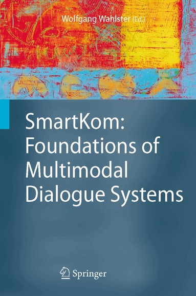 Wolfgang Wahlster - SmartKom: Foundations of Multimodal Dialogue Systems, Häftad