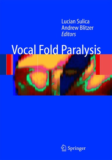 Lucian Sulica, Andrew Blitzer - Vocal Fold Paralysis, Häftad