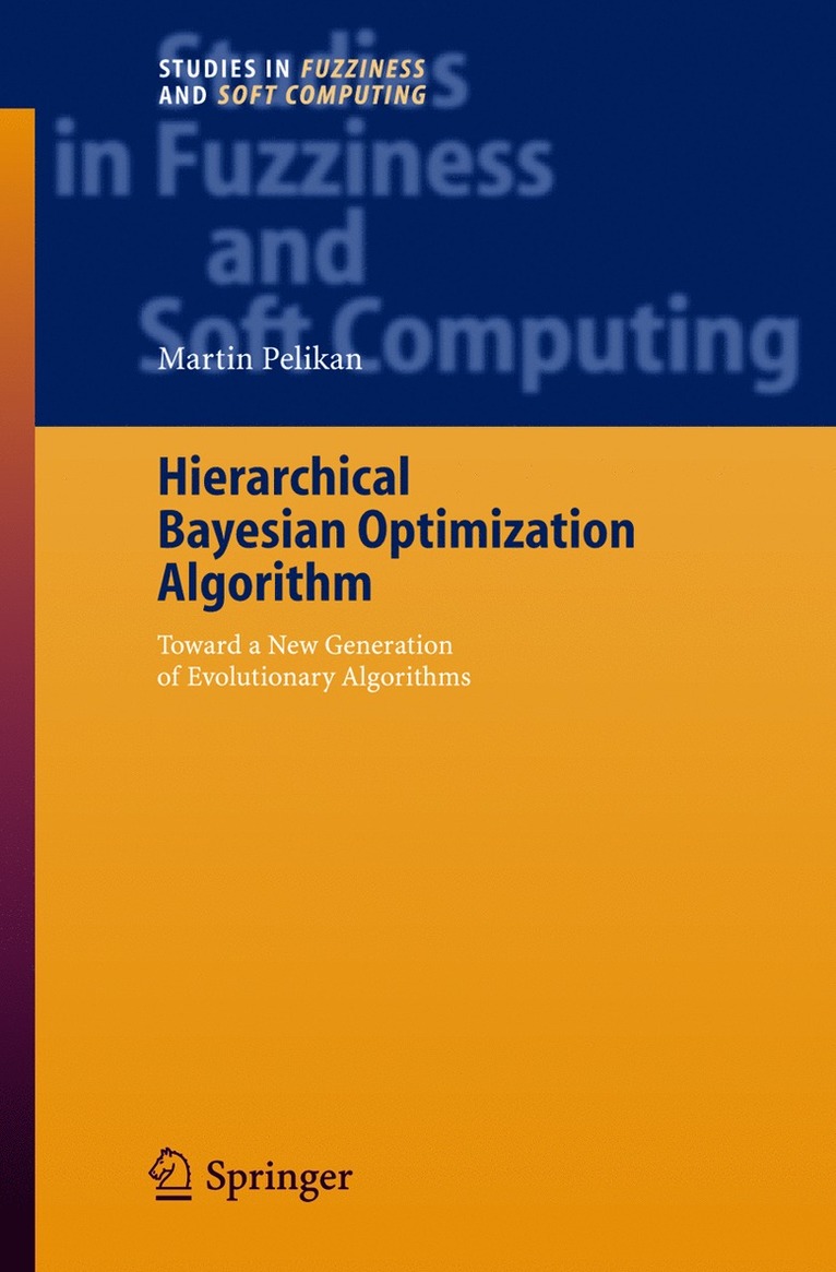 Martin Pelikan - Hierarchical Bayesian Optimization Algorithm, Häftad