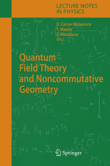 Ursula Carow-Watamura, Yoshiaki Maeda, Satoshi Watamura - Quantum Field Theory and Noncommutative Geometry, Häftad