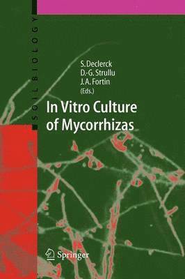 In Vitro Culture of Mycorrhizas 1