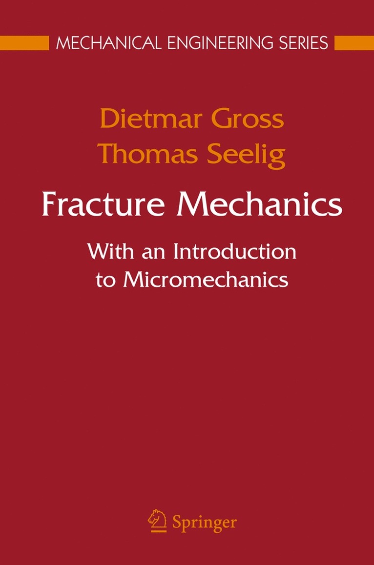 Dietmar Gross, Thomas Seelig - Fracture Mechanics, Häftad