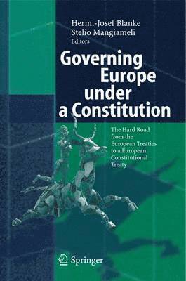 Governing Europe under a Constitution 1