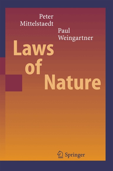 Peter Mittelstaedt, Paul A. Weingartner - Laws of Nature, Häftad