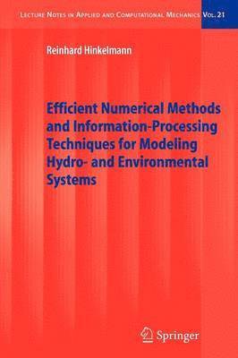 bokomslag Efficient Numerical Methods and Information-Processing Techniques for Modeling Hydro- and Environmental Systems