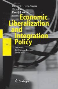 bokomslag Economic Liberalization and Integration Policy