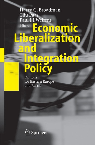 bokomslag Economic Liberalization and Integration Policy