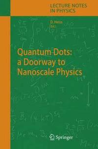 bokomslag Quantum Dots: a Doorway to Nanoscale Physics