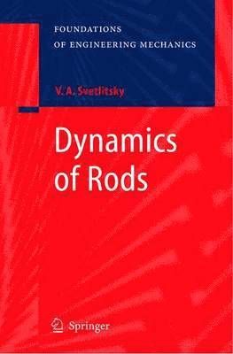 Dynamics of Rods 1