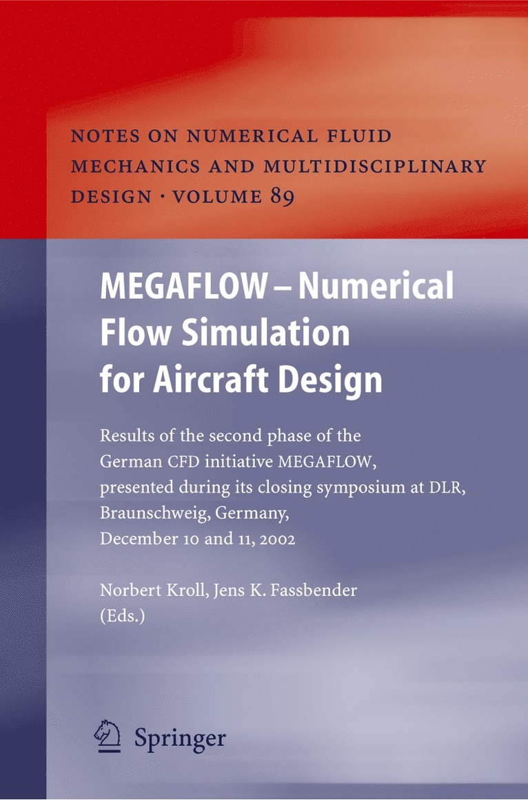 Norbert Kroll, Jens K. Fassbender - MEGAFLOW - Numerical Flow Simulation for Aircraft Design, Häftad
