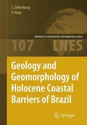 Geology and Geomorphology of Holocene Coastal Barriers of Brazil 1