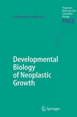 Developmental Biology of Neoplastic Growth 1