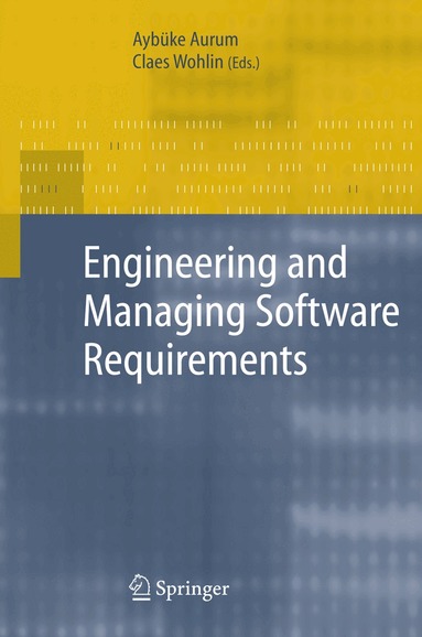 Aybüke Aurum, Claes Wohlin - Engineering and Managing Software Requirements, Häftad