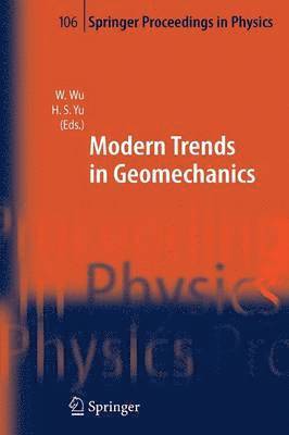Wei Wu, Hai-Sui Yu - Modern Trends in Geomechanics, Häftad
