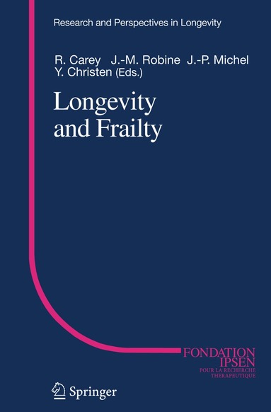 J.R. Carey, Jean-Marie Robine, J.-P. Michel - Longevity and Frailty, Häftad