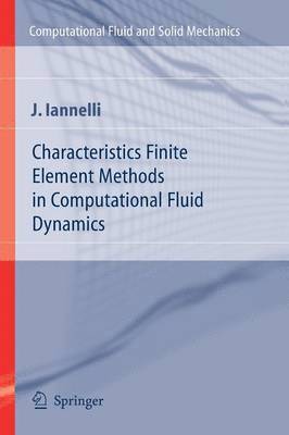 bokomslag Characteristics Finite Element Methods in Computational Fluid Dynamics