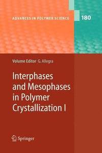bokomslag Interphases and Mesophases in Polymer Crystallization I