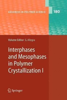 bokomslag Interphases and Mesophases in Polymer Crystallization I