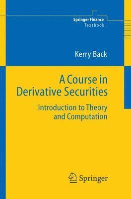 Kerry Back - Course in Derivative Securities, Häftad