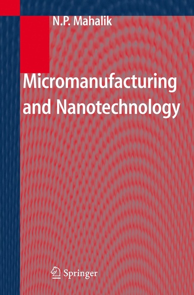 bokomslag Micromanufacturing and Nanotechnology