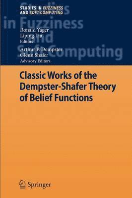 Classic Works of the Dempster-Shafer Theory of Belief Functions 1