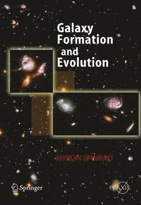 Hyron Spinrad - Galaxy Formation and Evolution, Häftad