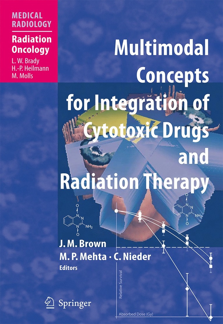 Martin J. Brown, M.P. Mehta, Carsten Nieder, M. P. Mehta - Multimodal Concepts for Integration of Cytotoxic Drugs, Häftad