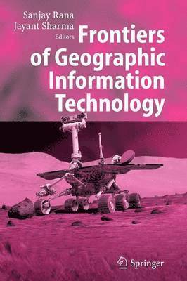 bokomslag Frontiers of Geographic Information Technology