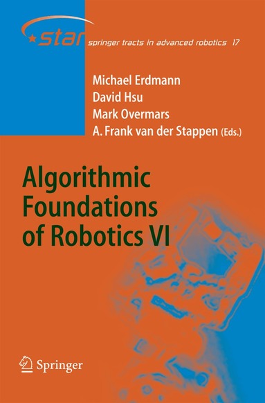 Michael Erdmann, David Hsu, Mark Overmars, A. Frank van der Stappen - Algorithmic Foundations of Robotics VI, Häftad