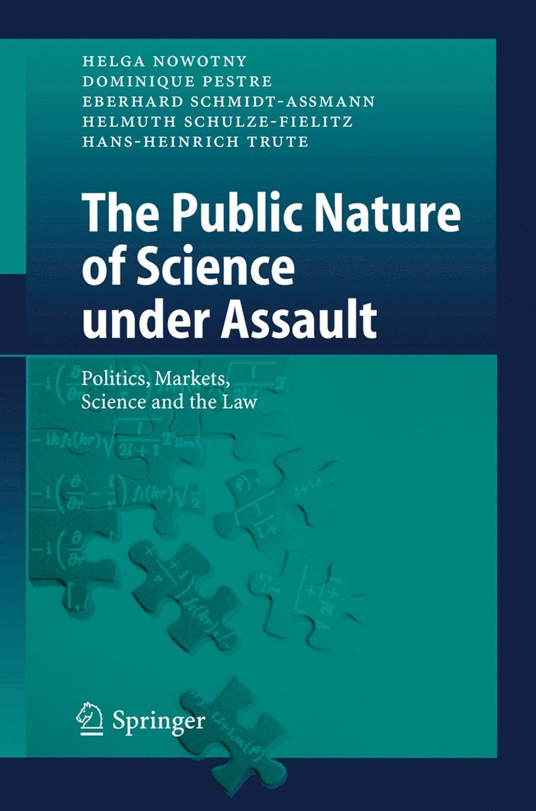 Helga Nowotny, Dominique Pestre, Eberhard Schmidt-Aßmann, Helmuth Schulze-Fielitz, Hans-Heinrich Trute - Public Nature of Science under Assault, Häftad