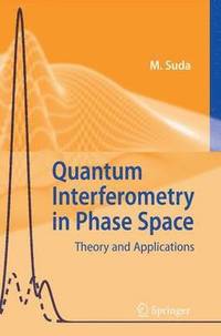 bokomslag Quantum Interferometry in Phase Space