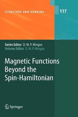 David Michael P. Mingos - Magnetic Functions Beyond the Spin-Hamiltonian, Häftad