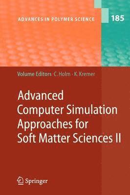 bokomslag Advanced Computer Simulation Approaches for Soft Matter Sciences II