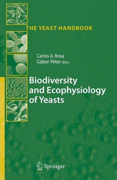 Carlos Augusto Rosa, Gabor Peter - Biodiversity and Ecophysiology of Yeasts, Häftad