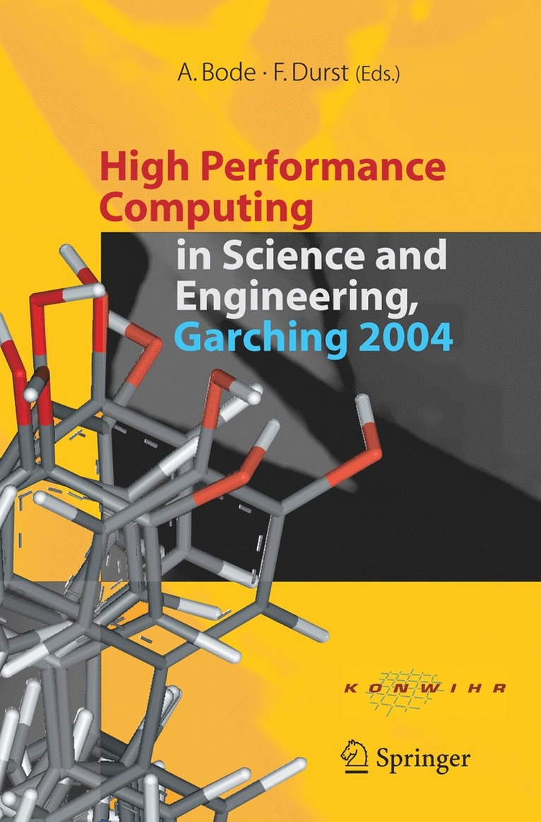 Arndt Bode, Franz Durst - High Performance Computing in Science and Engineering, Garching 2004, Häftad