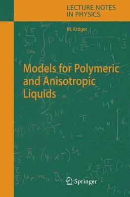 bokomslag Models for Polymeric and Anisotropic Liquids