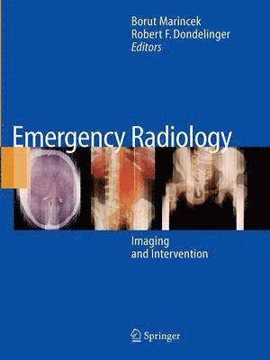 Borut Marincek, Robert F. Dondelinger - Emergency Radiology, Häftad
