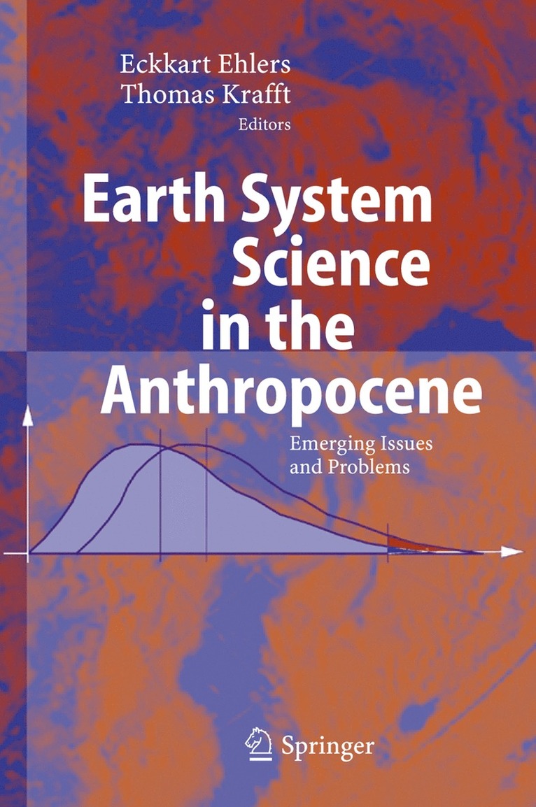 Eckart Ehlers, Thomas Krafft - Earth System Science in the Anthropocene, Häftad