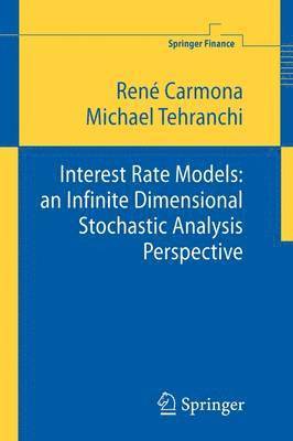 bokomslag Interest Rate Models: an Infinite Dimensional Stochastic Analysis Perspective