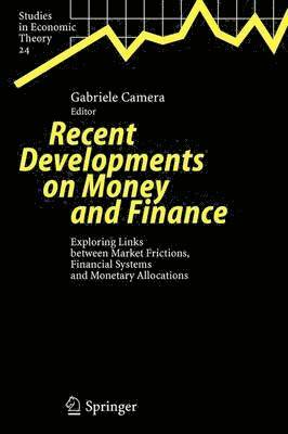 Recent Developments on Money and Finance 1