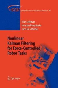 bokomslag Nonlinear Kalman Filtering for Force-Controlled Robot Tasks