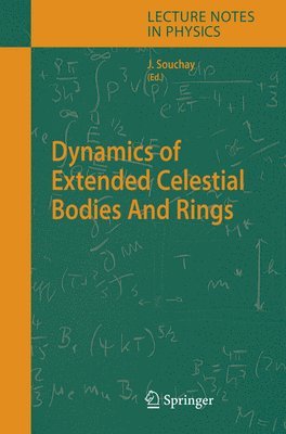 bokomslag Dynamics of Extended Celestial Bodies And Rings