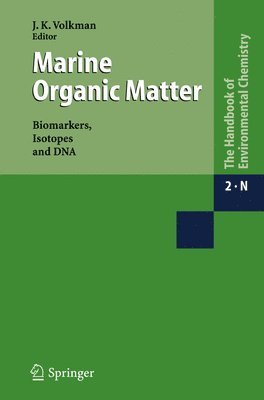 Marine Organic Matter: Biomarkers, Isotopes and DNA 1