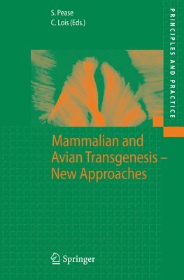 Mammalian and Avian Transgenesis - New Approaches 1