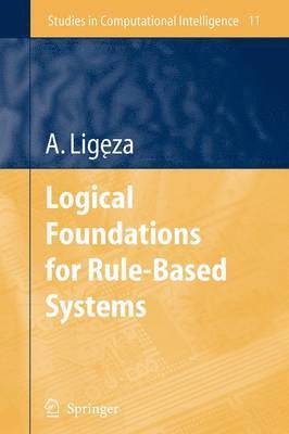 Logical Foundations for Rule-Based Systems 1