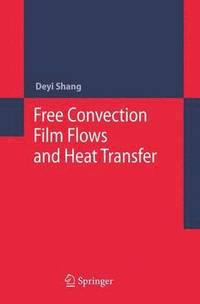 bokomslag Free Convection Film Flows and Heat Transfer
