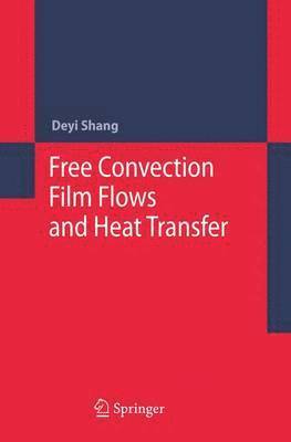 Free Convection Film Flows and Heat Transfer 1