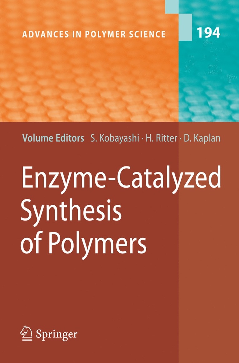 Shiro Kobayashi, Helmut Ritter, David Kaplan - Enzyme-Catalyzed Synthesis of Polymers, Häftad